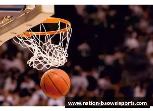 宝威体育NBA纪实：篮球场上的激情与荣耀 - 副本
